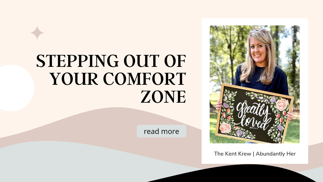 stepping out, comfort zones, comfort zone, amy kent, abundantly her, abundantly her the podcast, podcast, mom podcast, the kent krew, kent and co designs, poscasts for women, podcasts for moms, georgia blogger, athens ga, madison ga, moms in madison ga, podcast hosts in georgia